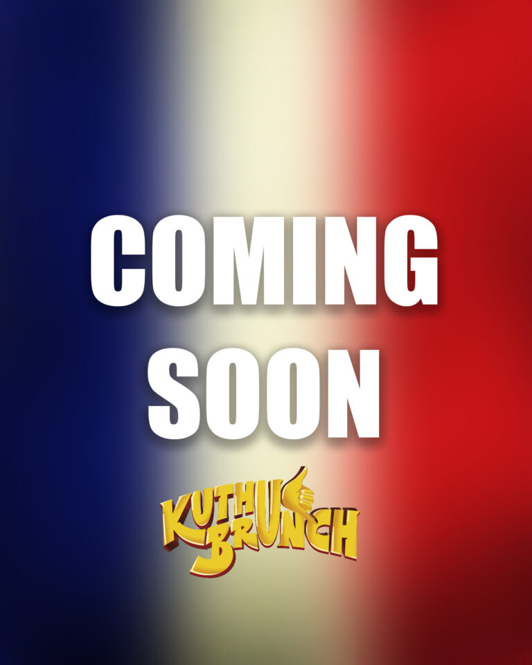 KUTHU BRUNCH FRANCE PARIS COMING SOON